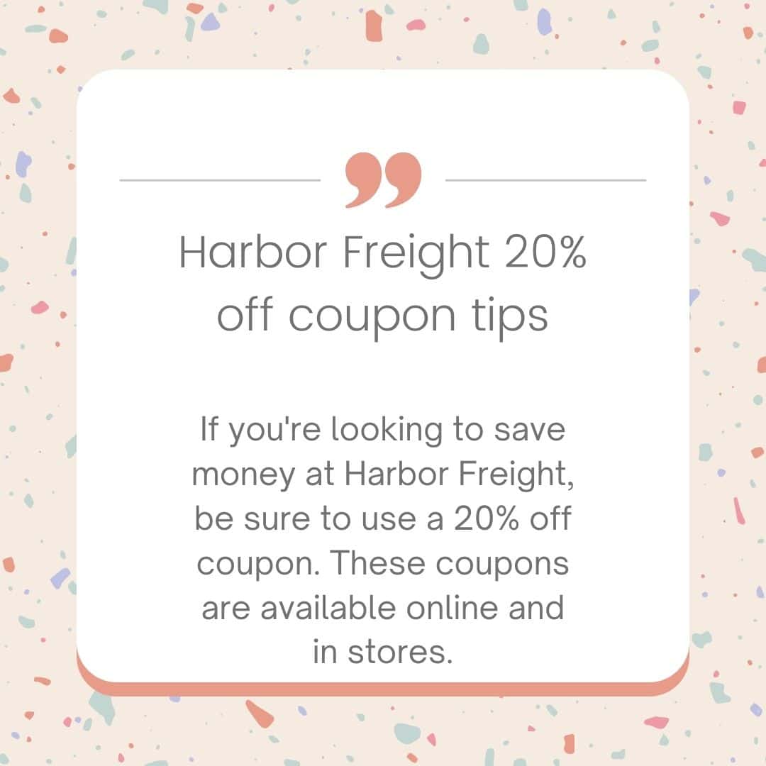 Harbor Freight 20% off coupon tips