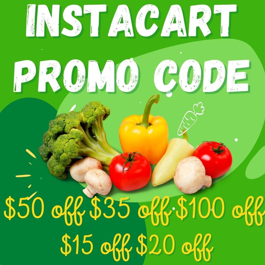 Instacart Promo Code 35 off 50 off 100 off 15 off 20 off November