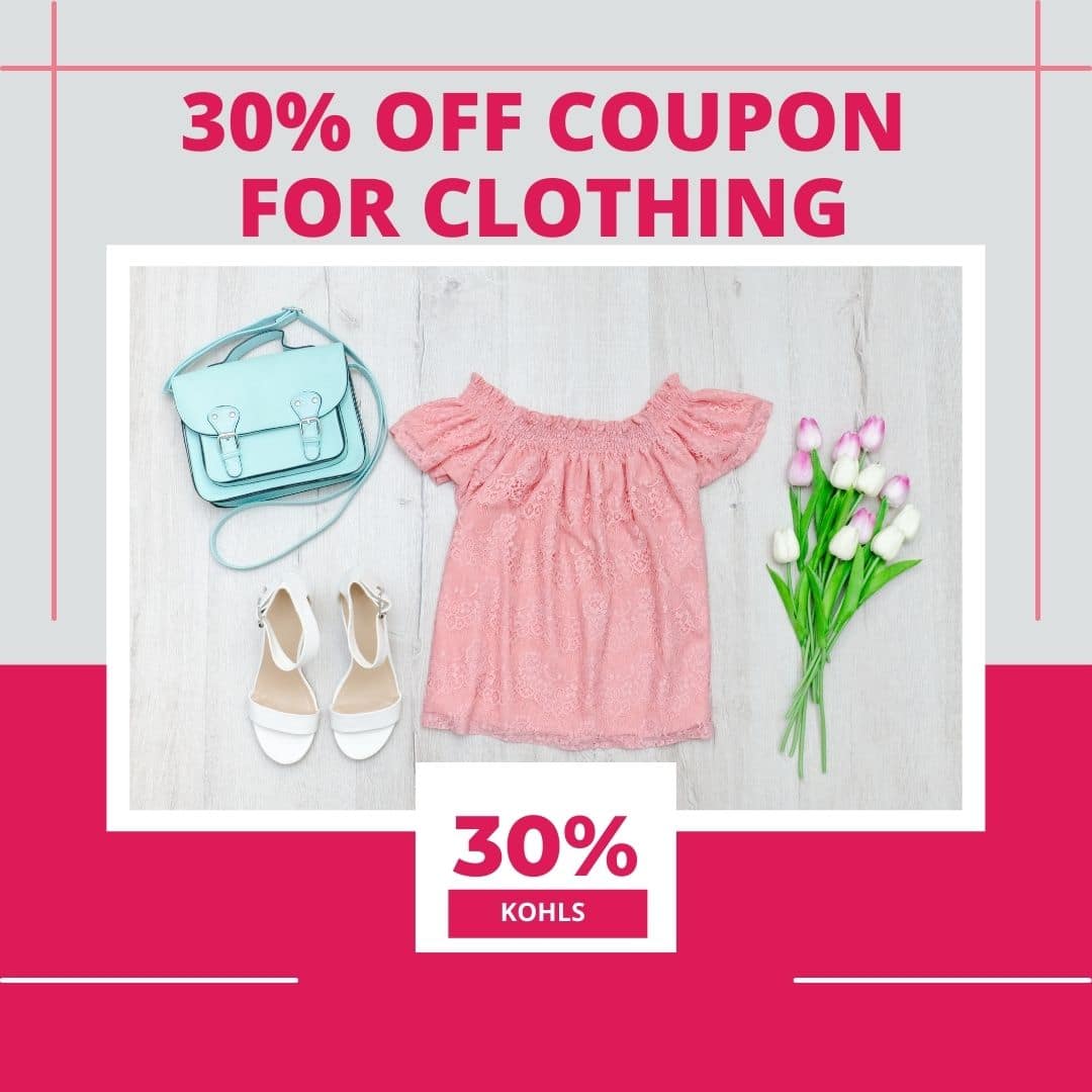 kohls 30% off Coupon for Clothing