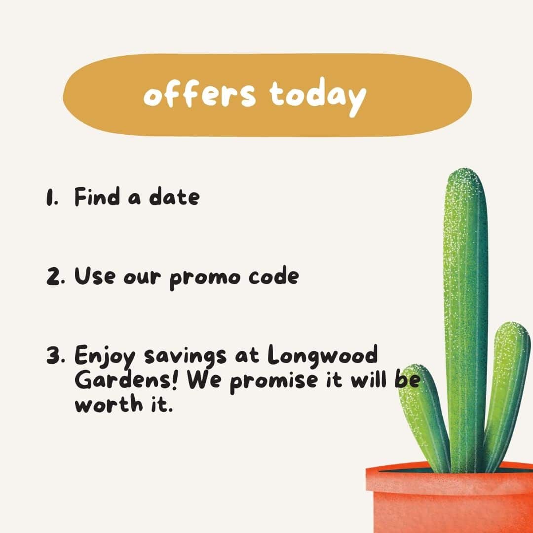 Longwood Gardens offers today by using our promo code when purchasing tickets online today! It is as easy as 1-2-3