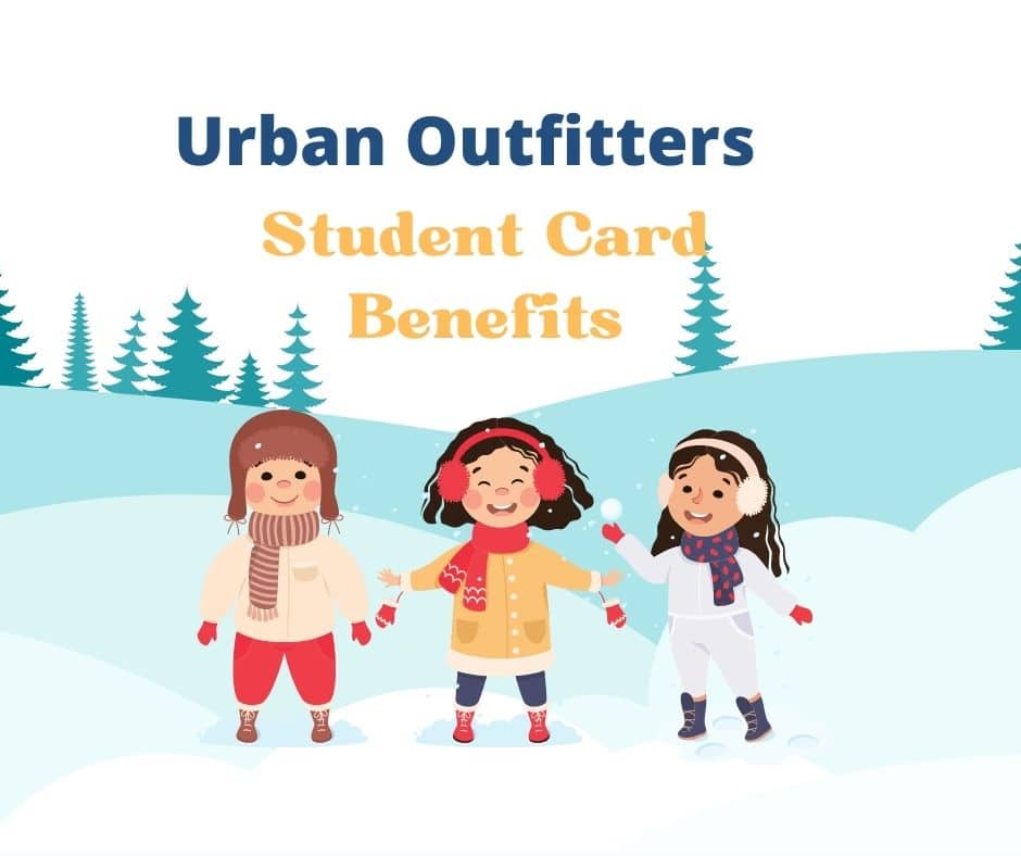 Urban Outfitters Student Card holders Benefits