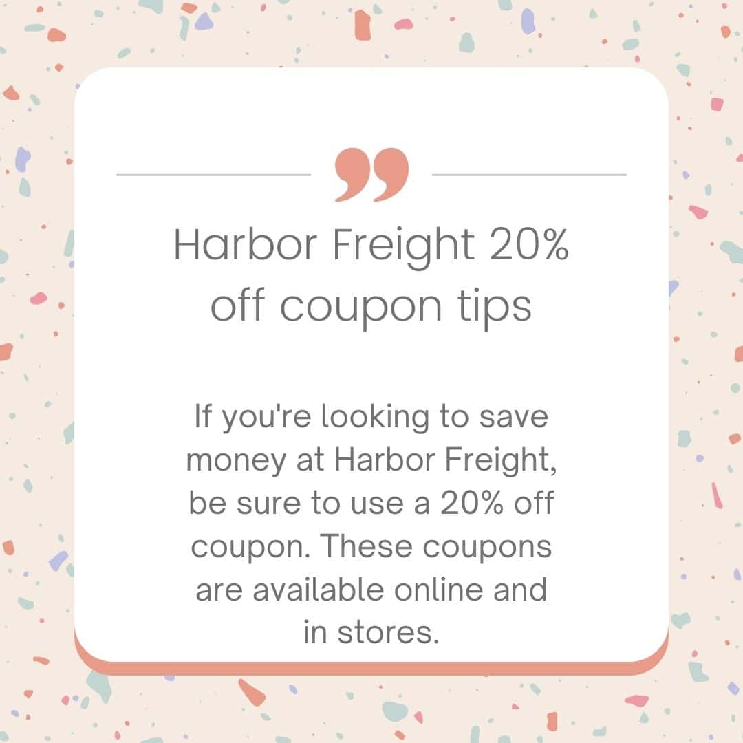 Harbor Freight 20% off coupon tips
