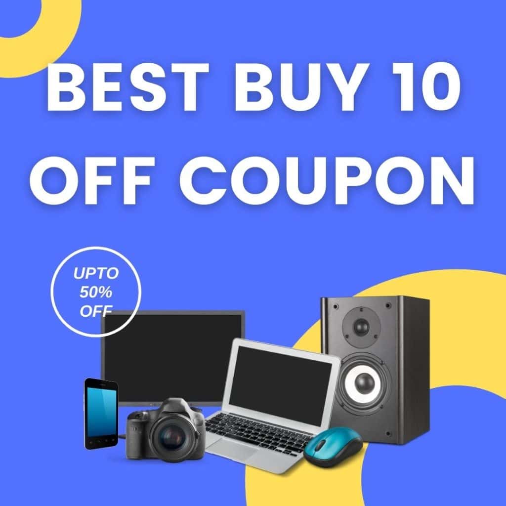 Best Buy 10 Off Coupon & Best Buy Coupons January 2024