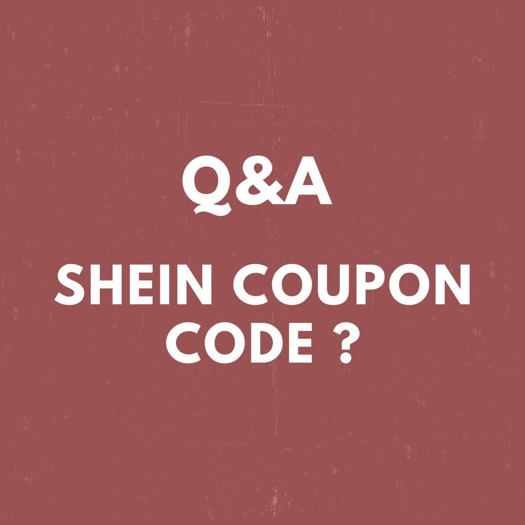 Q&A Shein coupon code