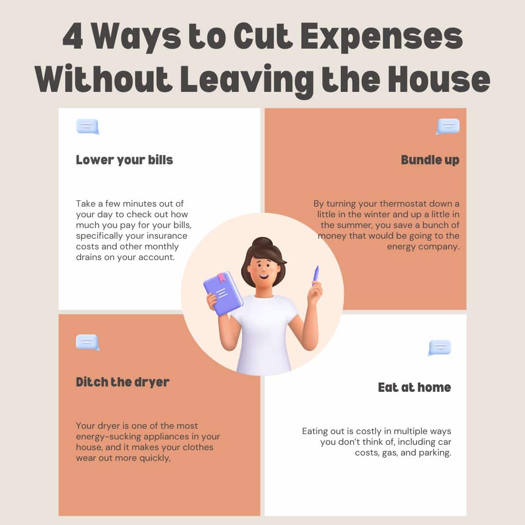 4 Ways to Cut Expenses Without Leaving the House