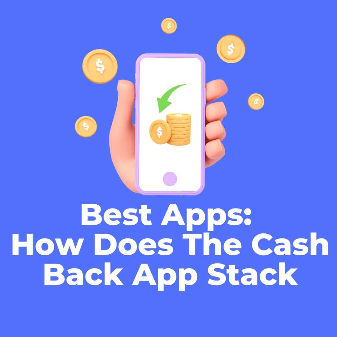How Does The Cash Back App Stack