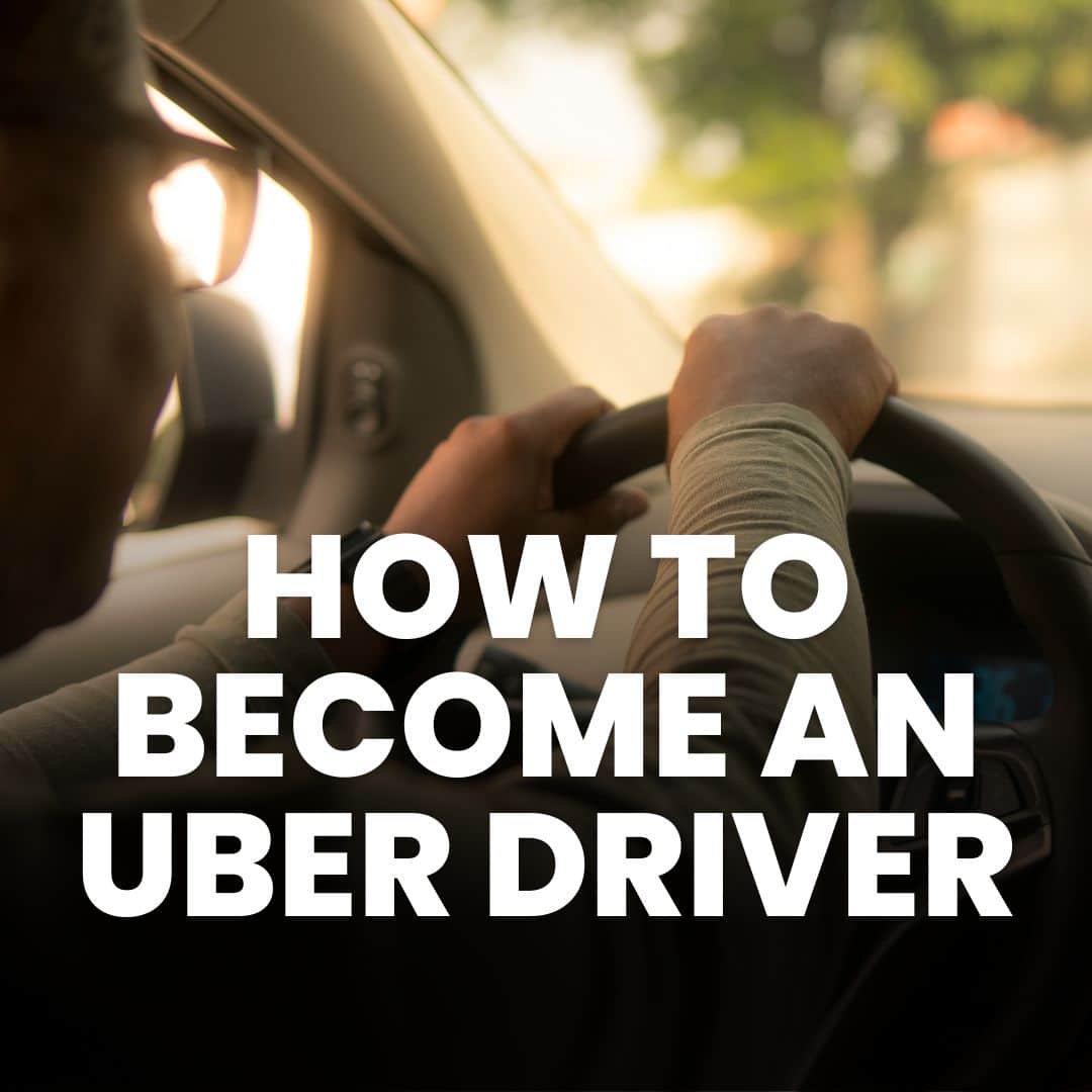 HOW TO BECOME AN UBER DRIVER