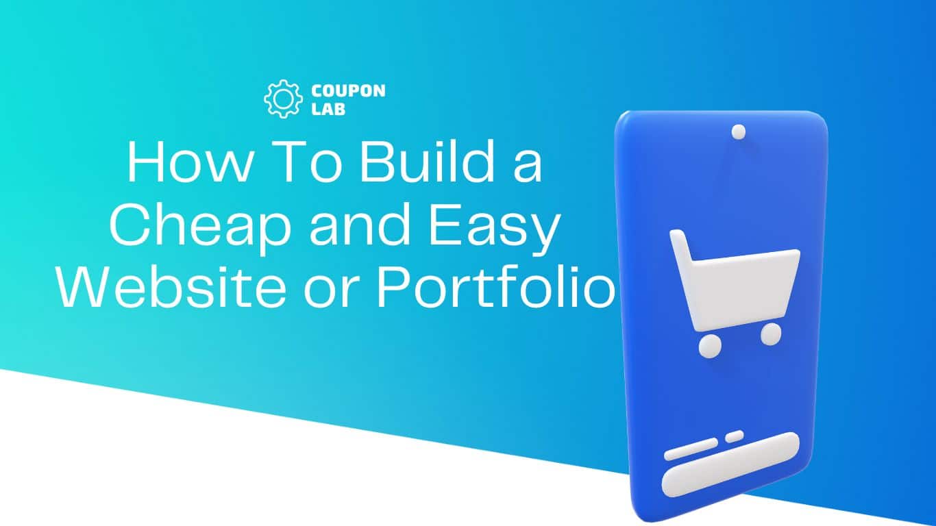 How To Build a Cheap and Easy Website or Portfolio