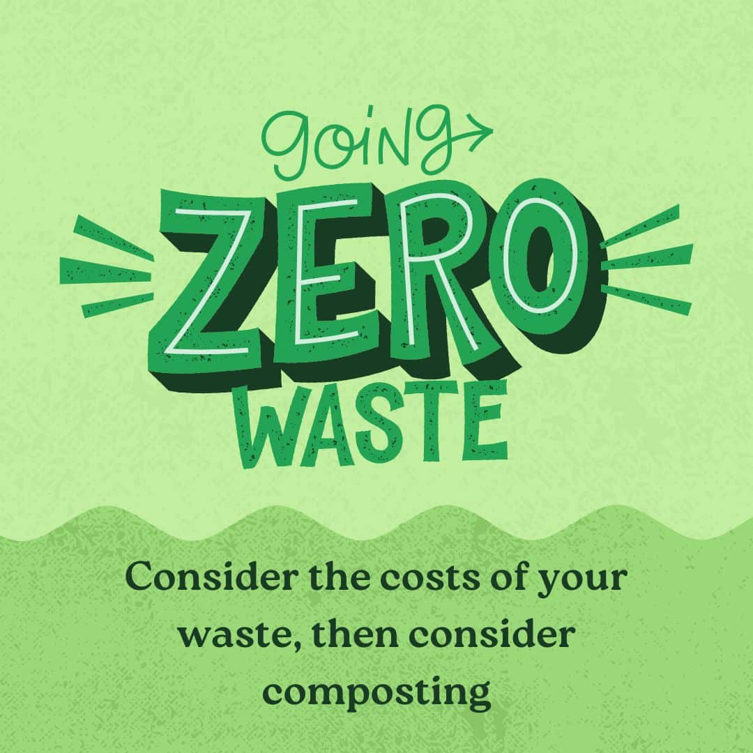 Consider the costs of your waste, then consider composting