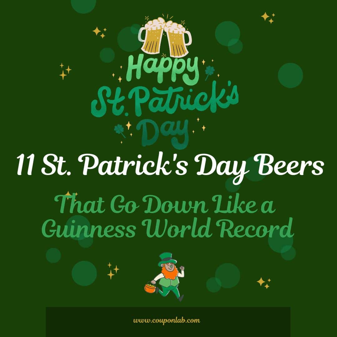 11 St Patricks Day Beers That Go Down Like a Guinness World Record