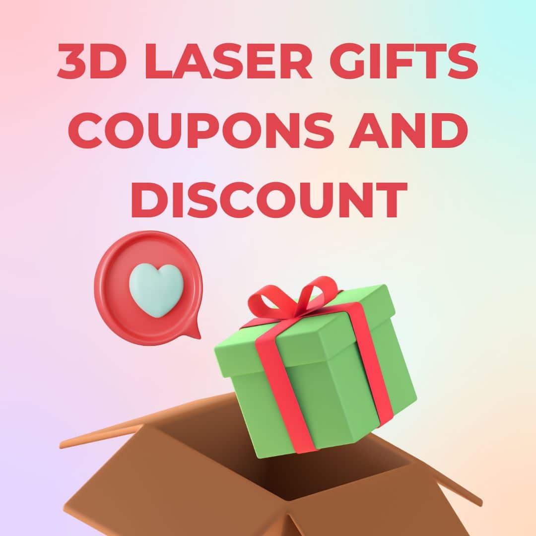 3D Laser Gifts Coupons And Discount